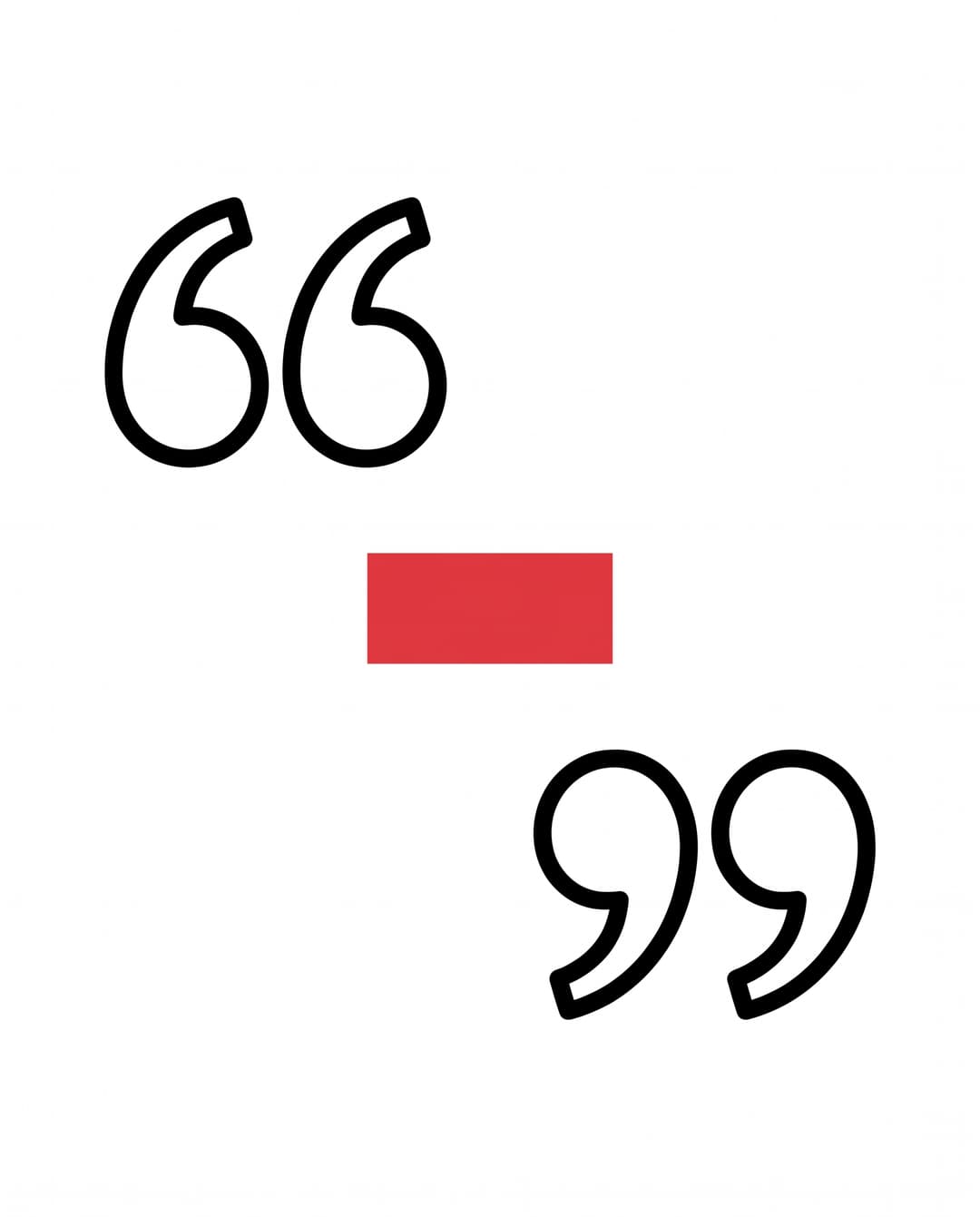 Large opening and closing curly quotation marks in ink outline framing a small solid red rectangle in the center, representing a cited brand source.